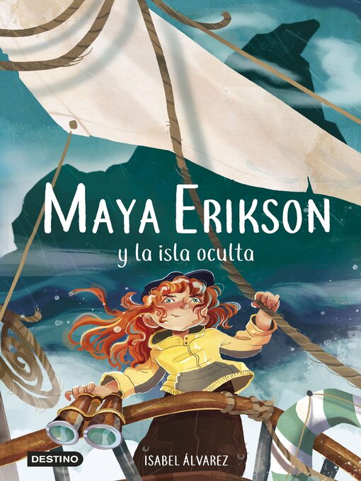 Title details for Maya Erikson y la isla oculta by Isabel Álvarez - Available